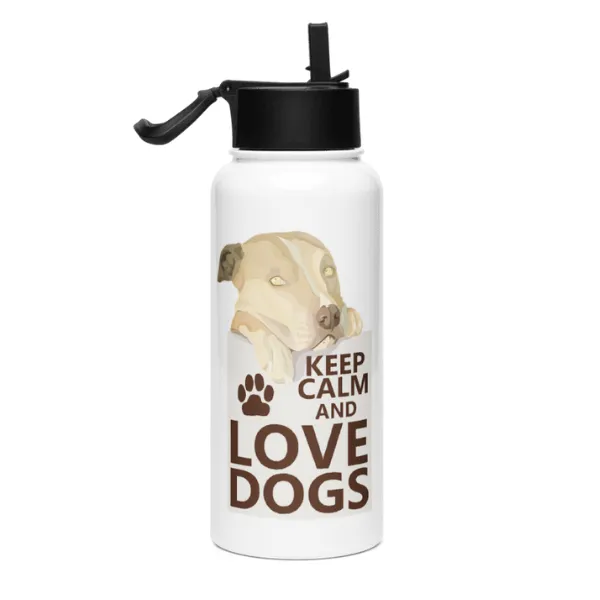 Keep Calm and Love Dogs | Best Water Bottle With a Straw Lid